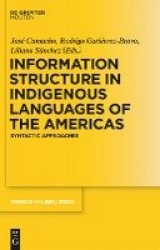 Information Structure in Indigenous Languages of the Americas - Syntactic Approaches
