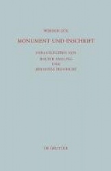 Monument und Inschrift - Gesammelte Aufsätze zur senatorischen Repräsentation in der Kaiserzeit