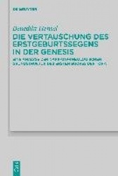 Die Vertauschung des Erstgeburtssegens in der Genesis