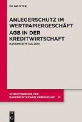 Anlegerschutz im Wertpapiergeschäft. AGB in der - Bankrechtstag 2010