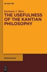 The Usefulness of the Kantian Philosophy - How Karl Leonhard Reinhold's Commitment to Enlightenment Influenced His Reception of 
