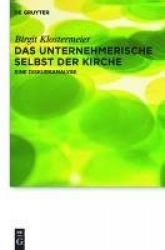 Das unternehmerische Selbst der Kirche - Eine Diskursanalyse