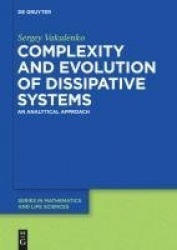 Complexity and Evolution of Dissipative Systems - An Analytical Approach