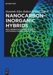 Nanocarbon-Inorganic Hybrids - Next Generation Composites for Sustainable Energy Applications