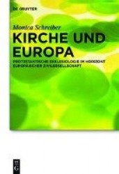 Kirche und Europa - Protestantische Ekklesiologie im Horizont europäischer Zivilgesellschaft