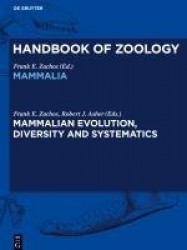 Mammalian Evolution, Diversity and Systematics