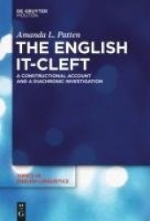 The English it-Cleft - A Constructional Account and a Diachronic Investigation