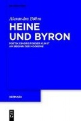 Heine und Byron - Poetik eingreifender Kunst am Beginn der Moderne