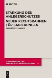Stärkung des Anlegerschutzes. Neuer Rechtsrahmen - Bankrechtstag 2011