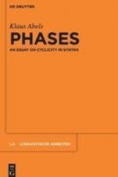 Phases - An essay on cyclicity in syntax