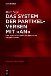 Das System der Partikelverben mit „an“ - Eine konstruktionsgrammatische Untersuchung