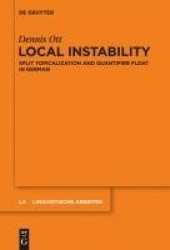 Local Instability - Split Topicalization and Quantifier Float in German