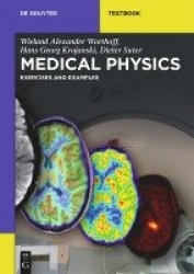 Medical Physics - Exercises and Examples
