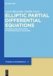 Elliptic Partial Differential Equations - Existence and Regularity of Distributional Solutions
