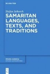 Samaritan Languages, Texts, and Traditions - Collected Studies