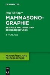 Mammasonographie - Befundkategorisierung maligner und benigner Mammaläsionen – Fallbeispiele