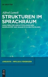 Strukturen im Sprachraum - Analysen zur arealtypologischen Komplexität der Dialekte in Deutschland