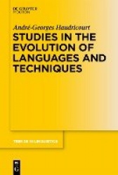Studies in the Evolution of Languages and Techniques
