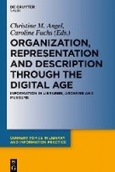 Organization, Representation and Description thr - Information in Libraries, Archives and Museums