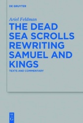 The Dead Sea Scrolls Rewriting Samuel and Kings - Texts and Commentary