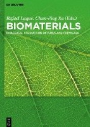 Biomaterials - Biological Production of Fuels and Chemicals