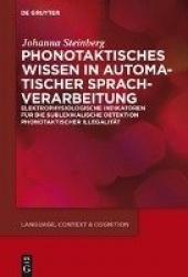 Phonotaktisches Wissen - Zur prä-attentiven Verarbeitung phonotaktischer Illegalität