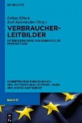 Verbraucherleitbilder - Interdisziplinäre und europäische Perspektiven