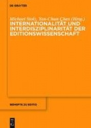 Internationalität und Interdisziplinarität der Editionswissenschaft