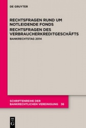 Rechtsfragen rund um notleidende Fonds. Rechtsfr - Bankrechtstag 2014