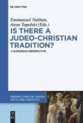 Is there a Judeo-Christian Tradition? - A European Perspective
