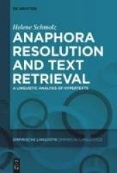 Anaphora Resolution and Text Retrieval - A Linguistic Analysis of Hypertexts
