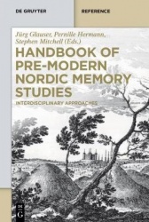 Handbook of Pre-Modern Nordic Memory Studies - Interdisciplinary Approaches