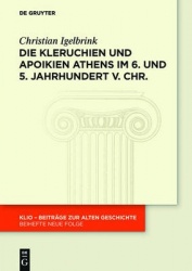 Die Kleruchien und Apoikien Athens im 6. und 5. - Rechtsformen und politische Funktionen der athenischen Gründungen