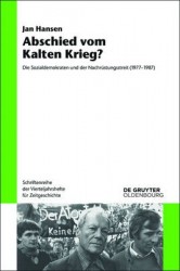 Abschied vom Kalten Krieg? - Die Sozialdemokraten und der Nachrüstungsstreit (1977-1987)