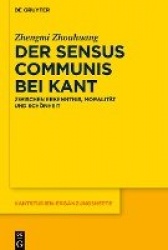 Der sensus communis bei Kant - Zwischen Erkenntnis, Moralität und Schönheit