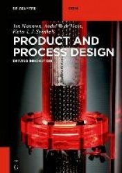 Product and Process Design - Driving Innovation