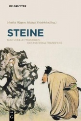 Steine - Kulturelle Praktiken des Materialtransfers