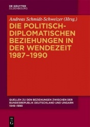 Die politisch-diplomatischen Beziehungen in der Wendezeit 1987-1990