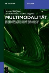 Multimodalität - Grundlagen, Forschung und Analyse – Eine problemorientierte Einführung