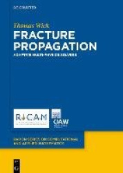 Multiphysics Phase-Field Fracture - Modeling, Adaptive Discretizations, and Solvers