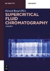 Supercritical Fluid Chromatography - Volume 1
