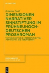 Dimensionen narrativer Sinnstiftung im frühneuho - Textgeschichtliche Interpretation von `Fortunatus` und `Herzog Ernst`