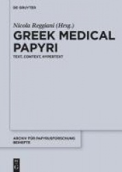 Greek Medical Papyri - Text, Context, Hypertext