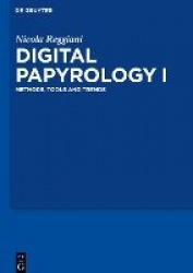 Digital Papyrology I - Methods, Tools and Trends