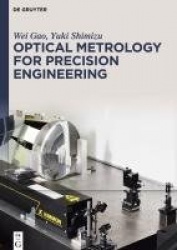 Optical Metrology for Precision Engineering