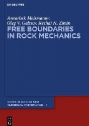Free Boundaries in Rock Mechanics