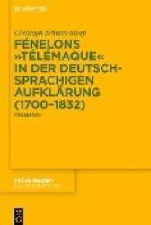Fénelons Télémaque in Der Deutschsprachigen Aufklärung (1700-1832)