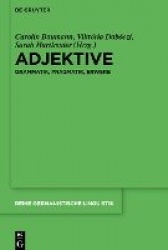 Adjektive - Grammatik, Pragmatik, Erwerb