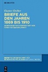 Briefe aus den Jahren 1869 bis 1910