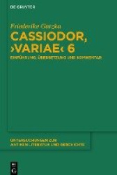 Cassiodor, ›Variae‹ 6 - Einführung, Übersetzung und Kommentar